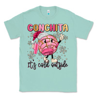 Seafoam conchita it's cold outside Classic Tee - MaliasSmallBusiness