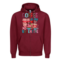 Burgundy Coffee is my Valentine Valentine's Day Zipper Hoodie - HowdyJamesFarm