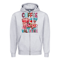 Heather Grey Coffee is my Valentine Valentine's Day Zipper Hoodie - HowdyJamesFarm