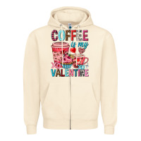 Sandshell Coffee is my Valentine Valentine's Day Zipper Hoodie - HowdyJamesFarm