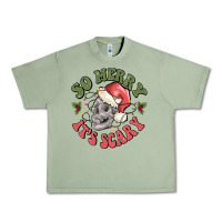 Oil Green so merry it's scary Urban Heavy Tee - MaliasSmallBusiness
