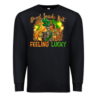 Black St. Patrick's Dead inside but feeling lucky Premium Sweatshirt - HowdyJamesFarm