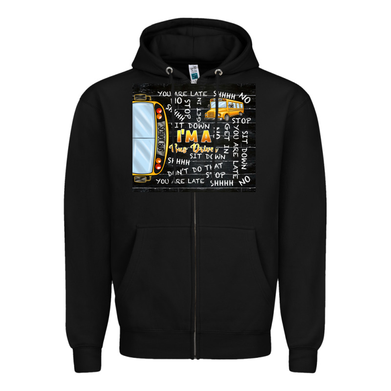 I'm A Bus Driver School Bus Black Zipper Hoodie by TumblerDesignByShophia | Teevron