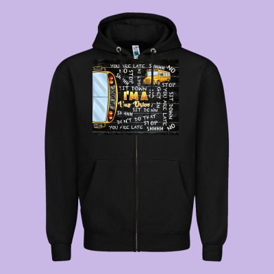 I'm A Bus Driver School Bus Black Zipper Hoodie Designed By Tumblerdesignbyshophia