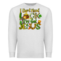 Oatmeal Heather I don't need luck i've got Jesus Premium Sweatshirt - CowGirlArtShop