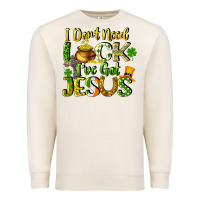 Sandshell I don't need luck i've got Jesus Premium Sweatshirt - CowGirlArtShop