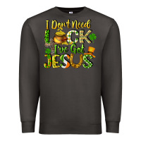 Smoke I don't need luck i've got Jesus Premium Sweatshirt - CowGirlArtShop
