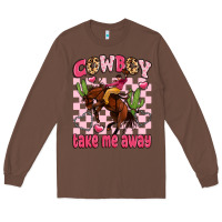 Chestnut cowboy take me away Long Sleeve Tee - LillyAllenDesigns
