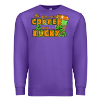Purple All you need is coffee and lucky Premium Sweatshirt - CowGirlArtShop