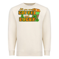 Sandshell All you need is coffee and lucky Premium Sweatshirt - CowGirlArtShop