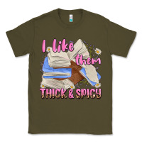 Army Green i like them thick and spicy Classic Tee - MaliasSmallBusiness