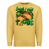 Antique Gold Irish i had tacos Premium Sweatshirt - CowGirlArtShop