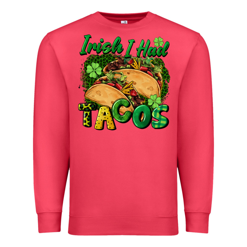 Irish I Had Tacos Premium Sweatshirt by CowGirlArtShop | Teevron