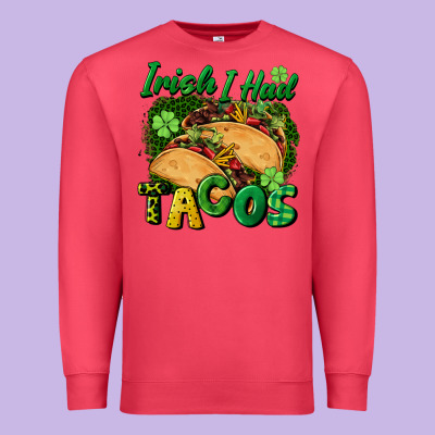 Irish I Had Tacos Premium Sweatshirt Designed By Cowgirlartshop