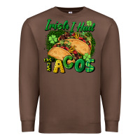 Chestnut Irish i had tacos Premium Sweatshirt - CowGirlArtShop