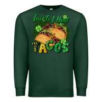 Sports Green Irish i had tacos Premium Sweatshirt - CowGirlArtShop