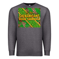 Charcoal Heather Let the shenanigans begin shamrock tumbler Premium Sweatshirt - HowdyJamesFarm