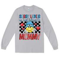 Moon Dust sorry ladies my heart belongs to mommy Long Sleeve Tee - LillyAllenDesigns