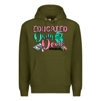 Army Green educated drug dealer nurse life Premium Hoodie - CowGirlArtShop