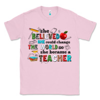 She Believed She Could Change The World So She Bec Classic Tee | Teevron