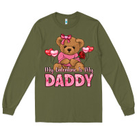 Army Green my valentine is my daddy Long Sleeve Tee - LillyAllenDesigns