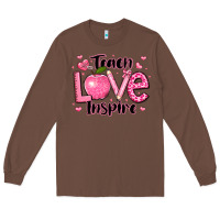 Chestnut teach love inspire teacher valentines day Long Sleeve Tee - LillyAllenDesigns