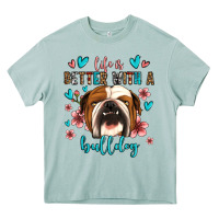Arona life is better with a bulldog Heavy Core Tee - Jasminsmagicworld
