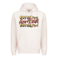 Super Mom Super Wife Super Tired Premium Hoodie | Teevron