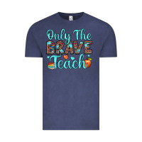 Vintage Denim only the brave teach Vintage Tee - JahusDesignShop