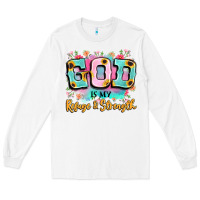 White god is my refuge and strength Long Sleeve Tee - LillyAllenDesigns