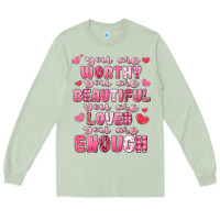 Matcha you are worthy beautiful loved enough valentines Long Sleeve Tee - LillyAllenDesigns