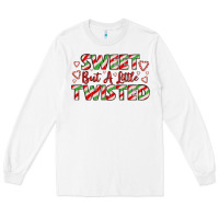 White sweet but a little twisted Long Sleeve Tee - LillyAllenDesigns