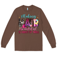 Chestnut making hair beautiful is kinda my thing Long Sleeve Tee - LillyAllenDesigns