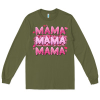 Army Green mama mama mama valentine's day Long Sleeve Tee - LillyAllenDesigns