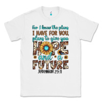 White for i know the plans i have for you plans to give you hope and a futur Classic Tee - JahusDesignShop