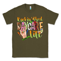 Army Green rockin that daycare life Classic Tee - NancyCooperArtShop