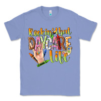 Colony Blue rockin that daycare life Classic Tee - NancyCooperArtShop
