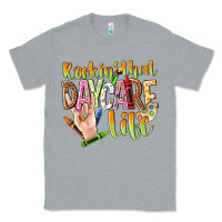 Heather Grey rockin that daycare life Classic Tee - NancyCooperArtShop