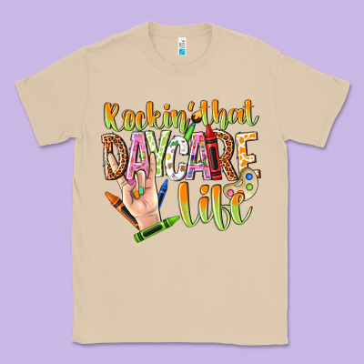 Rockin That Daycare Life Classic Tee Designed By Nancycooperartshop