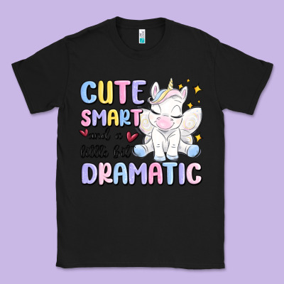 Cute Smart And A Little Bit Dramatic Classic Tee Designed By Maliassmallbusiness