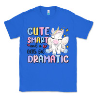 True Royal cute smart and a little bit dramatic Classic Tee - MaliasSmallBusiness