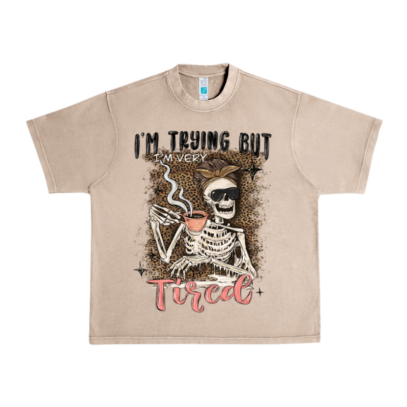 Im Trying But Tired Urban Heavy Tee by MaliasSmallBusiness | Teevron
