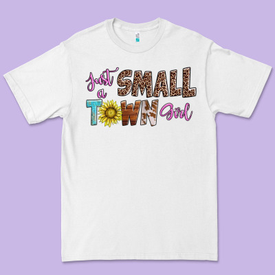 Just A Small Town Girl Premium Tee Designed By Adodesignshop