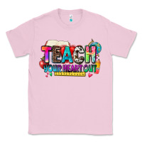 Bubblegum Pink teach your heart out Classic Tee - NancyCooperArtShop