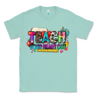 Seafoam teach your heart out Classic Tee - NancyCooperArtShop