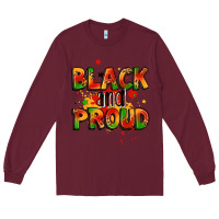 Burgundy black and proud Long Sleeve Tee - LillyAllenDesigns