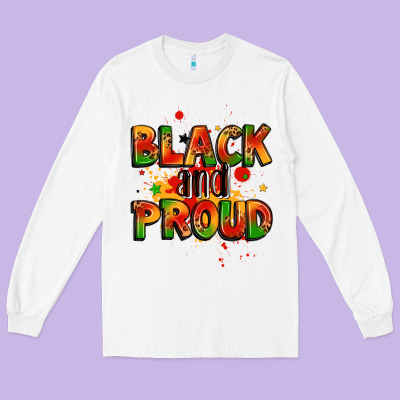 Black And Proud Long Sleeve Tee Designed By Lillyallendesigns