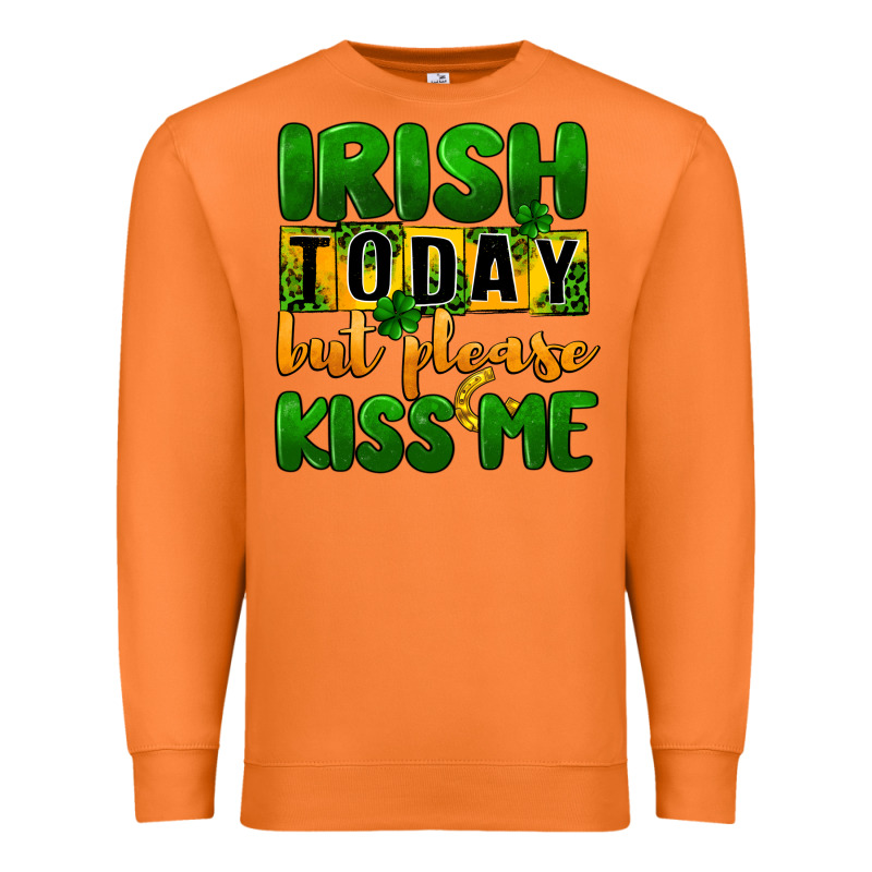 Irish Today But Please Kiss Me Premium Sweatshirt by CowGirlArtShop | Teevron