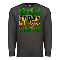Smoke Irish today but please kiss me Premium Sweatshirt - CowGirlArtShop