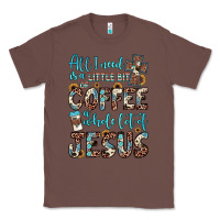 Chestnut all i need is a little bit of coffee and o whole lot of jesus Classic Tee - JahusDesignShop
